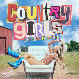 Mackenzie Carpenter Country Girls Just Wanna Have Fun