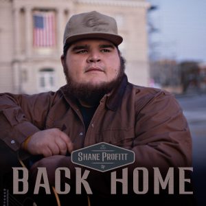 Shane Profitt "Back Home"