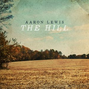 Aaron Lewis "The Hill" Album Cover