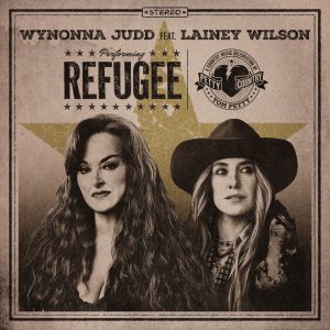 Wynonna Judd featuring Lainey Wilson performing "Refugee"