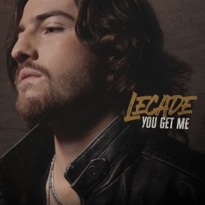 LECADE "You Get Me" Cover Art