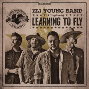 Tom Petty's “Learning To Fly” by Eli Young Band Cover Art