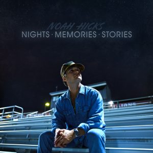 Noah Hicks "Nights Memories Stories" Cover Art